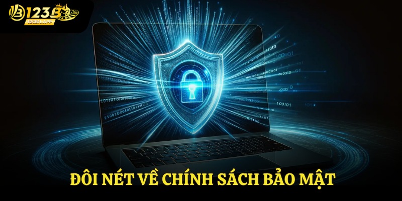 Đôi nét về chính sách bảo mật 