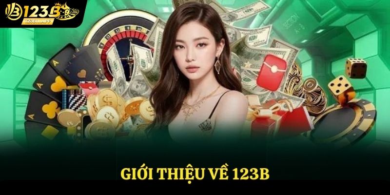 Tổng quan về nhà cái 123B