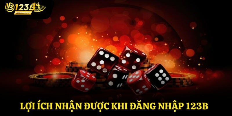 Lợi ích nhận được khi đăng nhập 123B nhiều lần