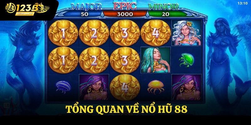 Nổ Hũ 88 - Trò Chơi Đổi Thưởng Đỉnh Cao Nhất Năm 2025 2 Tổng quan về nổ hũ 88