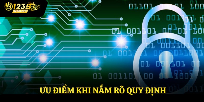 Ưu điểm khi nắm rõ quy định